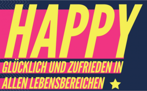 happy, Leben, glücklich, Glück, Gesundheit, Zufriedenheit, Wohlbefinden, Toni Klein